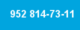 952 814-73-11 952 814-73-11